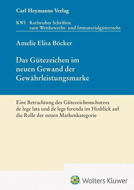 Das Gütezeichen im neuen Gewand der Gewährleistungsmarke (KWI 48)
