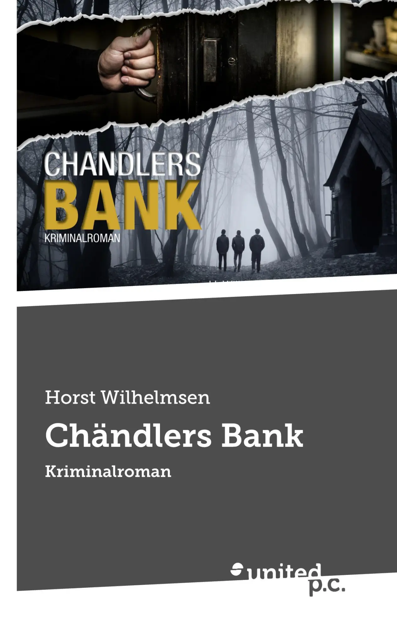 Cover: 9783710315015 | Chändlers Bank | Kriminalroman | Horst Wilhelmsen | Taschenbuch | 2025