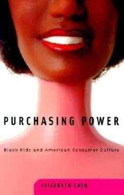 Cover: 9780816635115 | Purchasing Power | Black Kids and American Consumer Culture | Chin