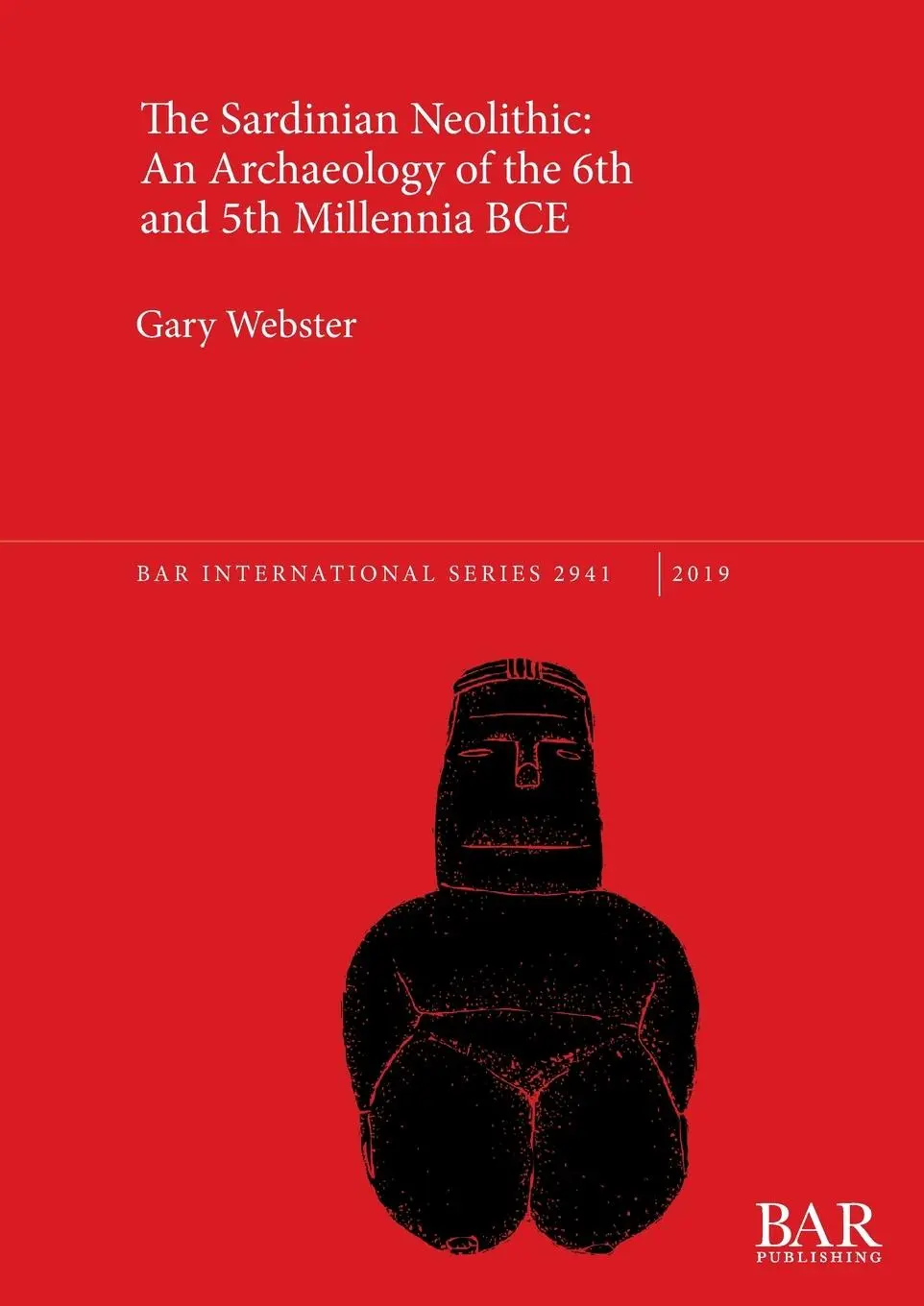 Cover: 9781407355115 | The Sardinian Neolithic | Gary Webster | Taschenbuch | Englisch | 2019