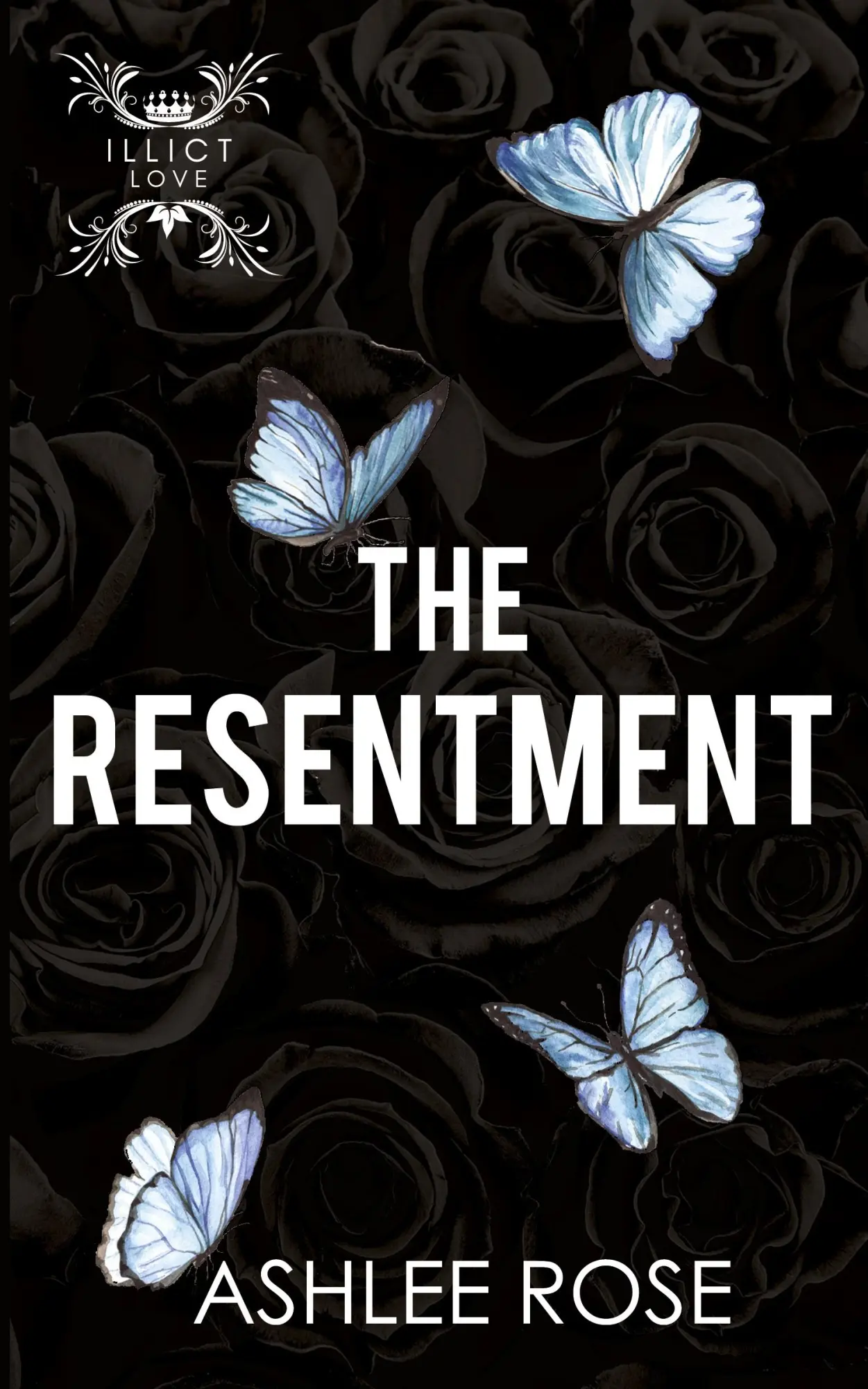 Cover: 9781739315115 | The Resentment | Ashlee Rose | Taschenbuch | Englisch | 2023
