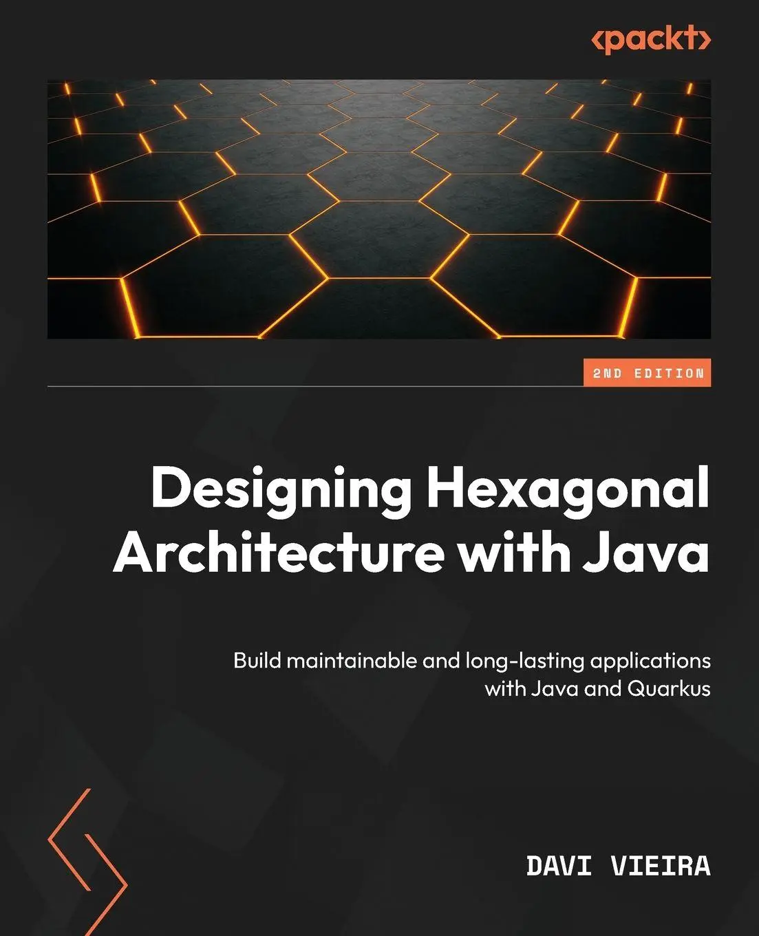 Cover: 9781837635115 | Designing Hexagonal Architecture with Java - Second Edition | Vieira Cover: 9781837635115 | Designing Hexagonal Architecture with Java - Second Edition | Vieira