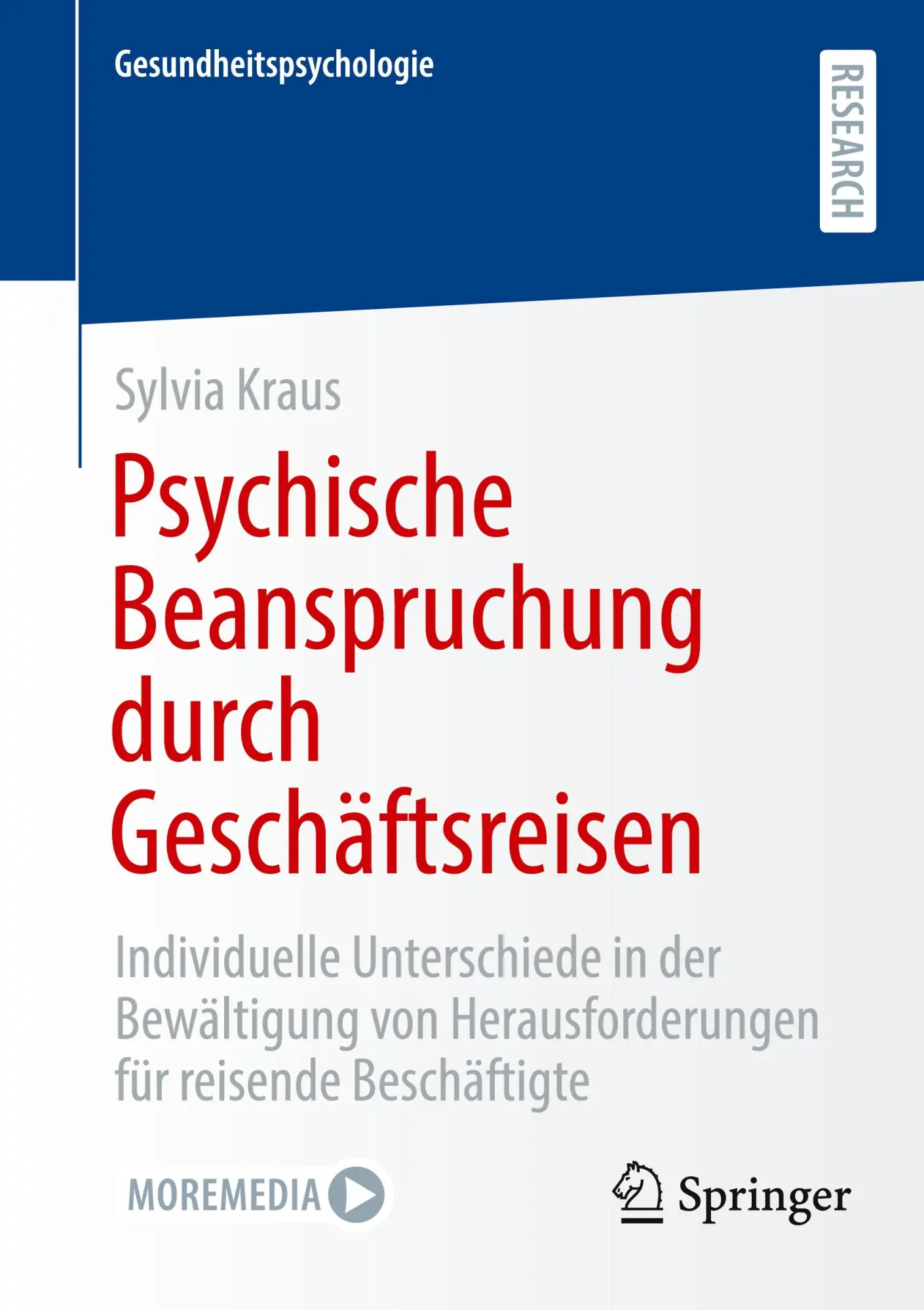 Cover: 9783658485115 | Psychische Beanspruchung durch Geschäftsreisen | Sylvia Kraus | Buch