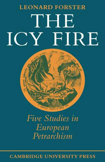 Cover: 9780521295215 | The Icy Fire | Five Studies in European Petrarchism | Leonard Forster