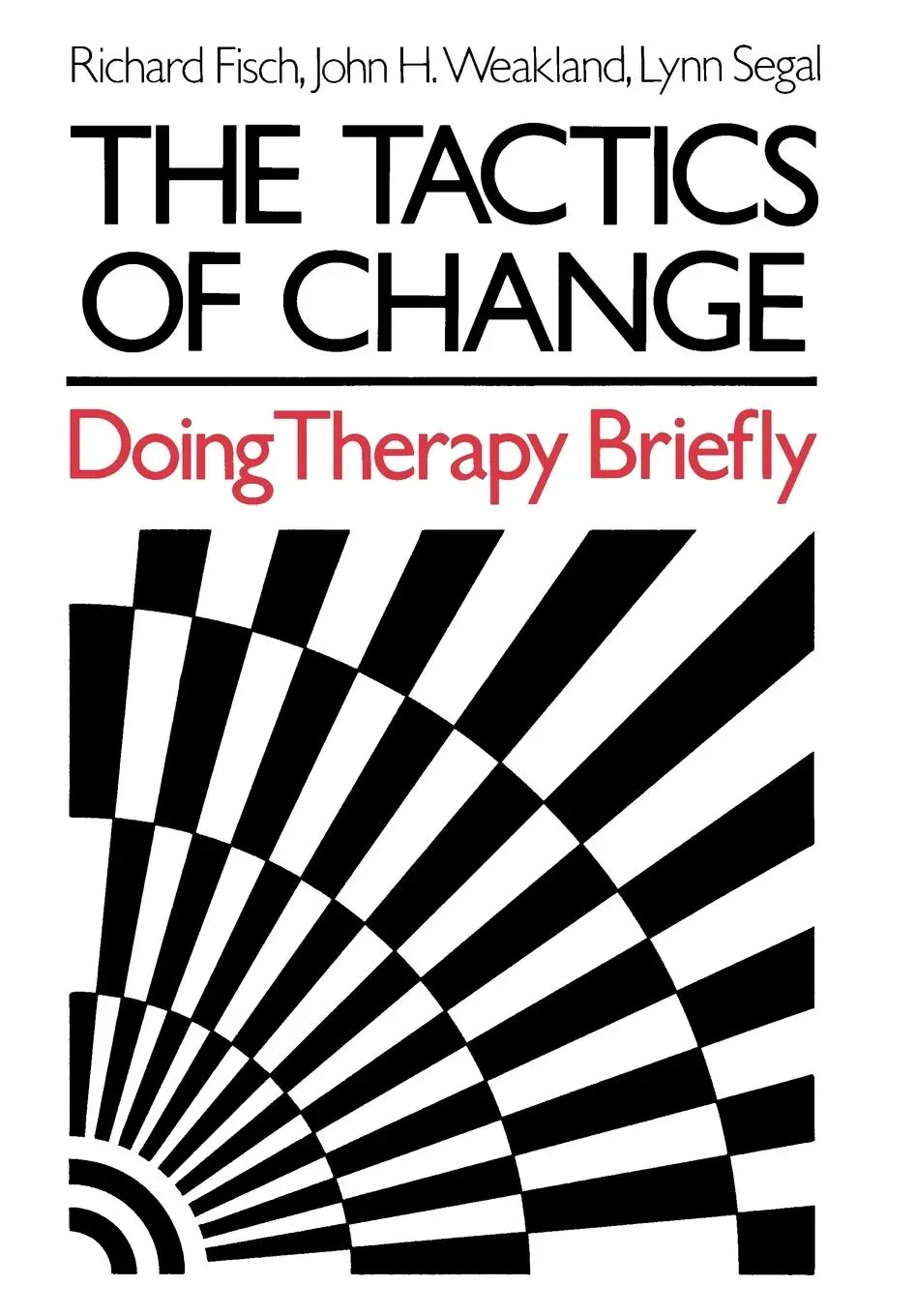 Cover: 9780875895215 | The Tactics of Change | Doing Therapy Briefly | Richard Fisch (u. a.)
