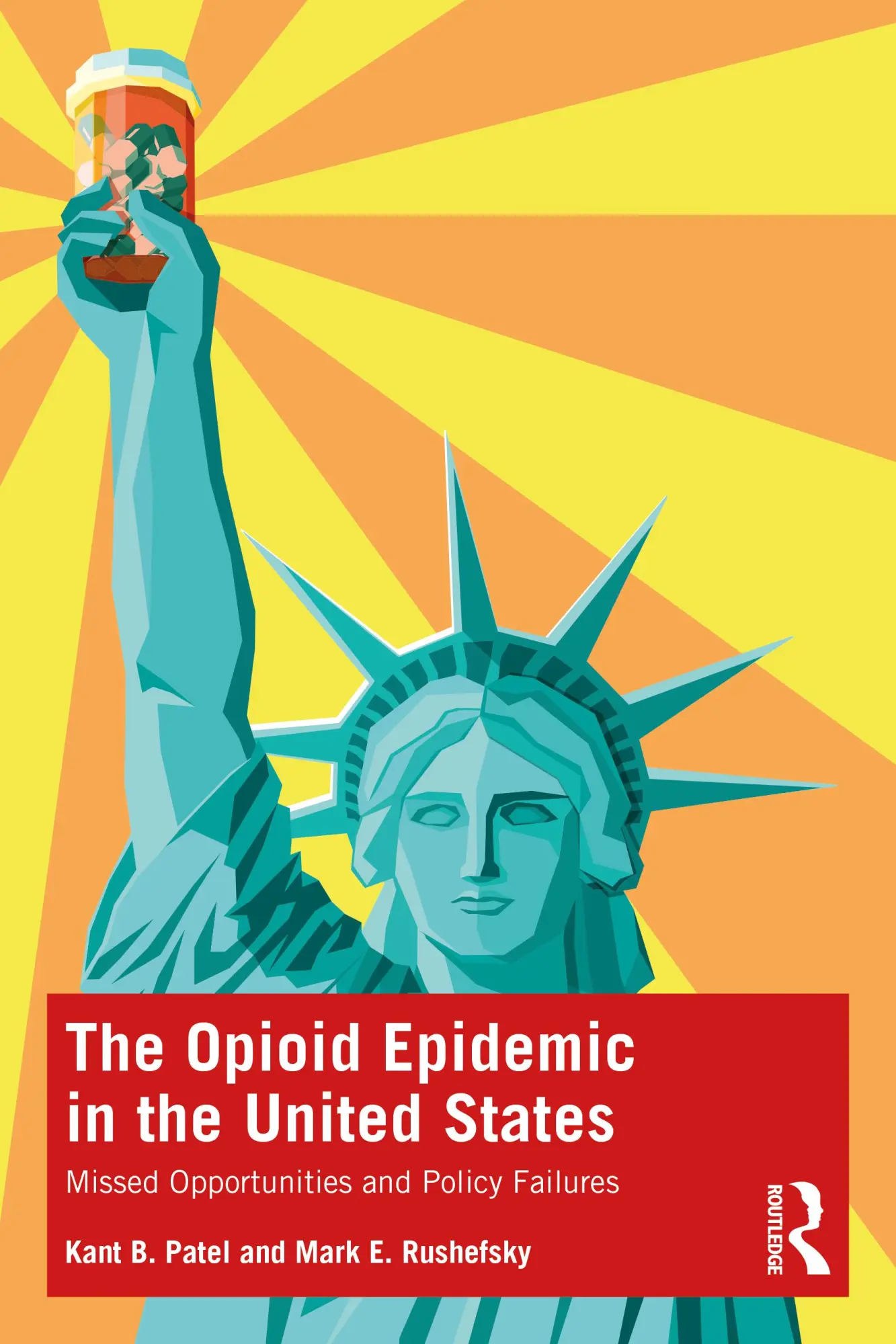 Cover: 9781032105215 | The Opioid Epidemic in the United States | Kant B. Patel (u. a.)