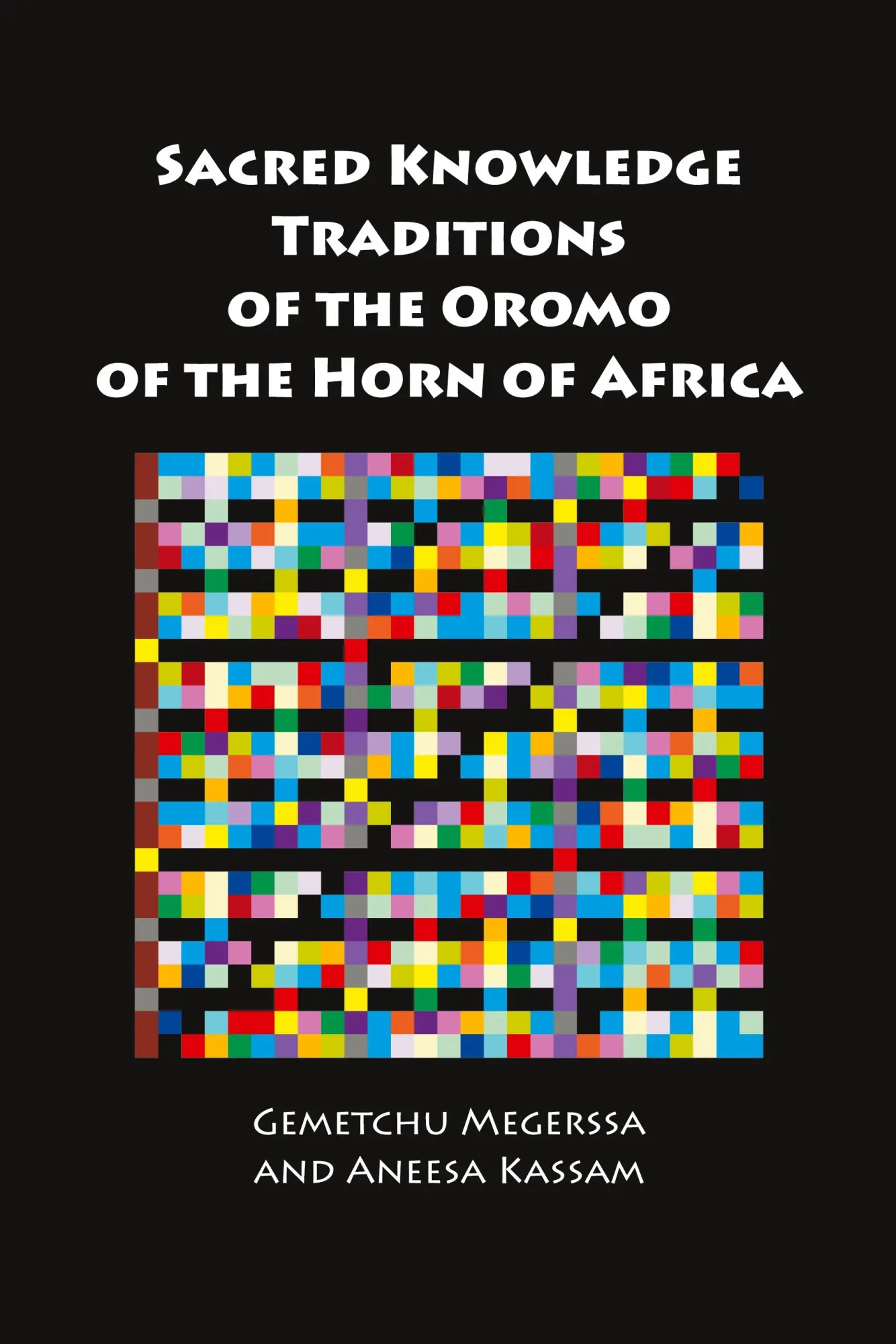 Cover: 9781916135215 | Sacred Knowledge Traditions of the Oromo of the Horn of Africa | Buch