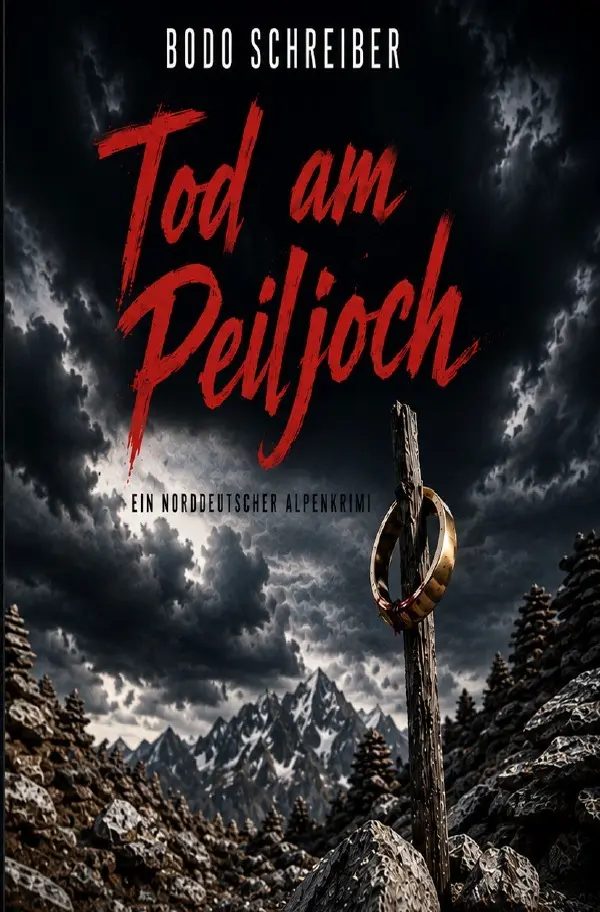 Cover: 9783565555215 | Tod am Peiljoch | Ein norddeutscher Alpenkrimi | Bodo Schreiber | Buch