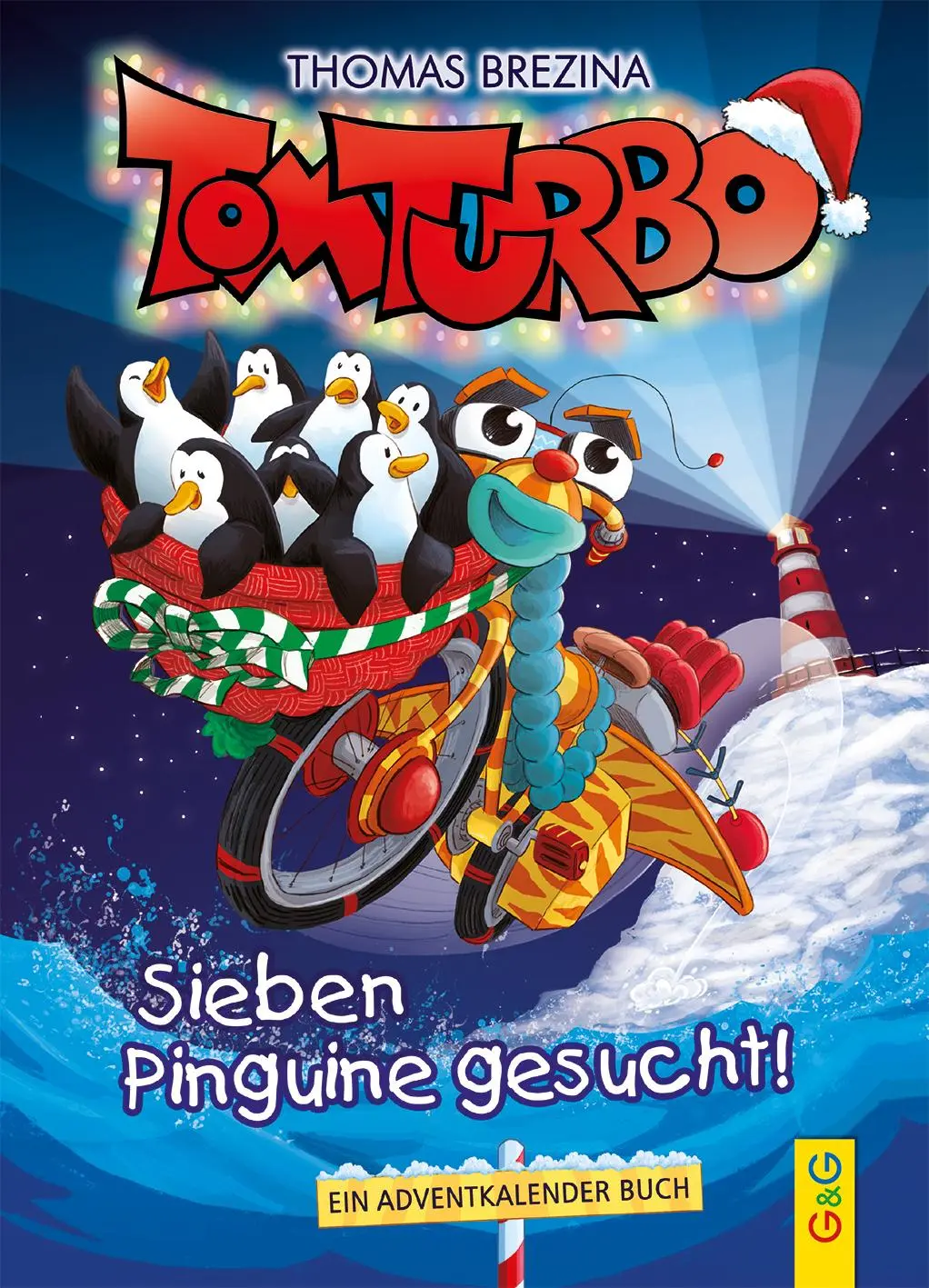Cover: 9783707425215 | Tom Turbo: Sieben Pinguine gesucht! | Thomas Brezina | Buch | 196 S.