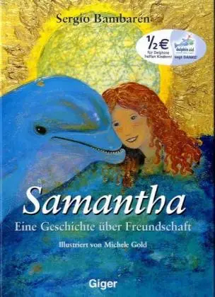 Cover: 9783952195215 | Samantha | Eine Geschichte über Freundschaft | Sergio Bambaren | Buch
