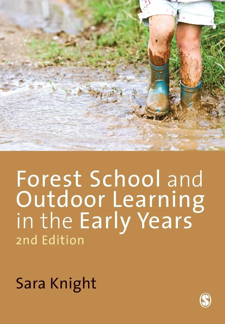 Cover: 9781446255315 | Forest School and Outdoor Learning in the Early Years | Sara Knight