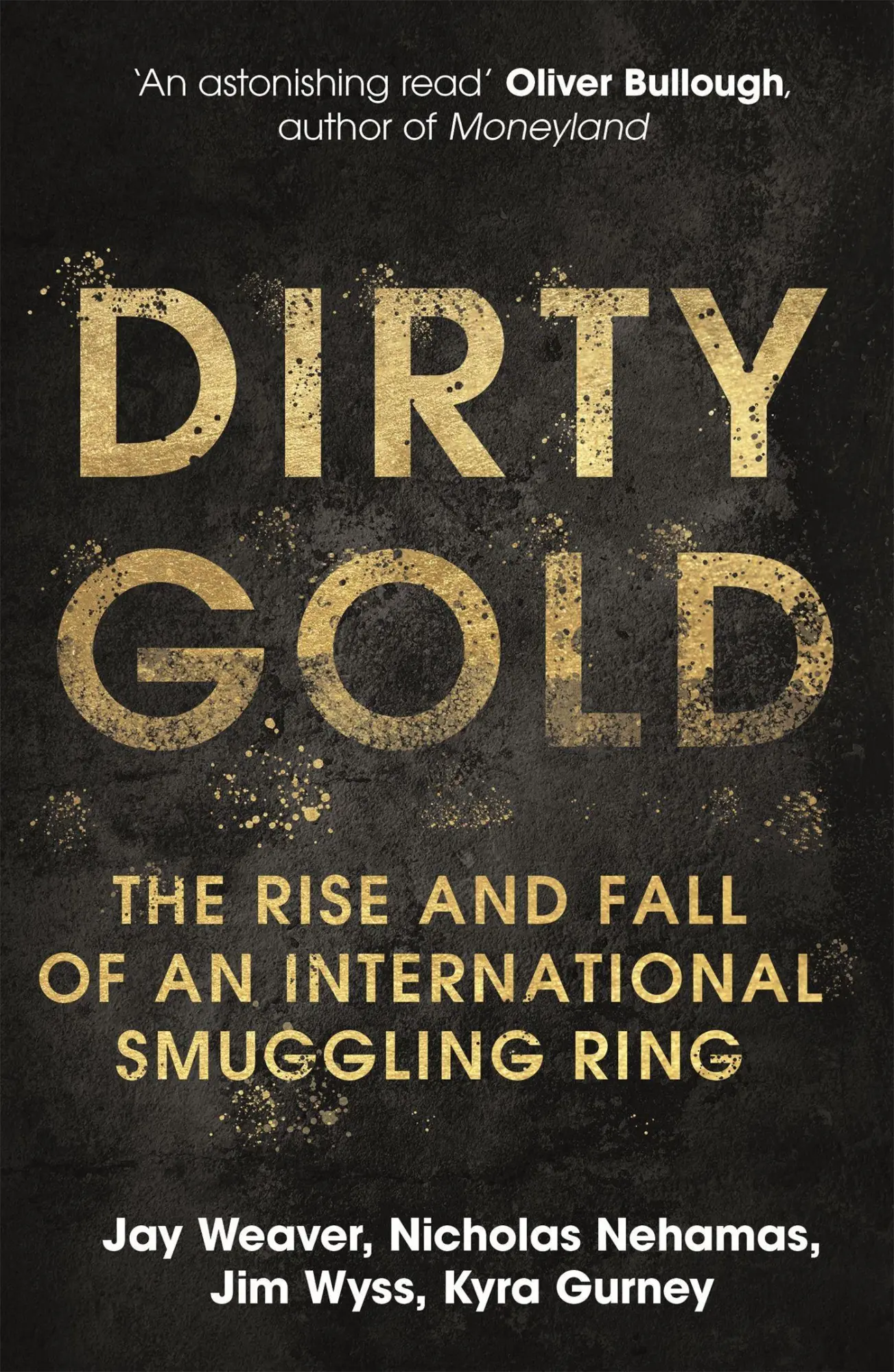 Cover: 9781529345315 | Dirty Gold | The Rise and Fall of an International Smuggling Ring
