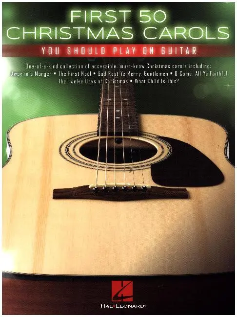 First 50 Christmas Carols You Should Play on Guitar Guitar Sheet Music with Tab, Chords and Lyrics Beginner Christmas...