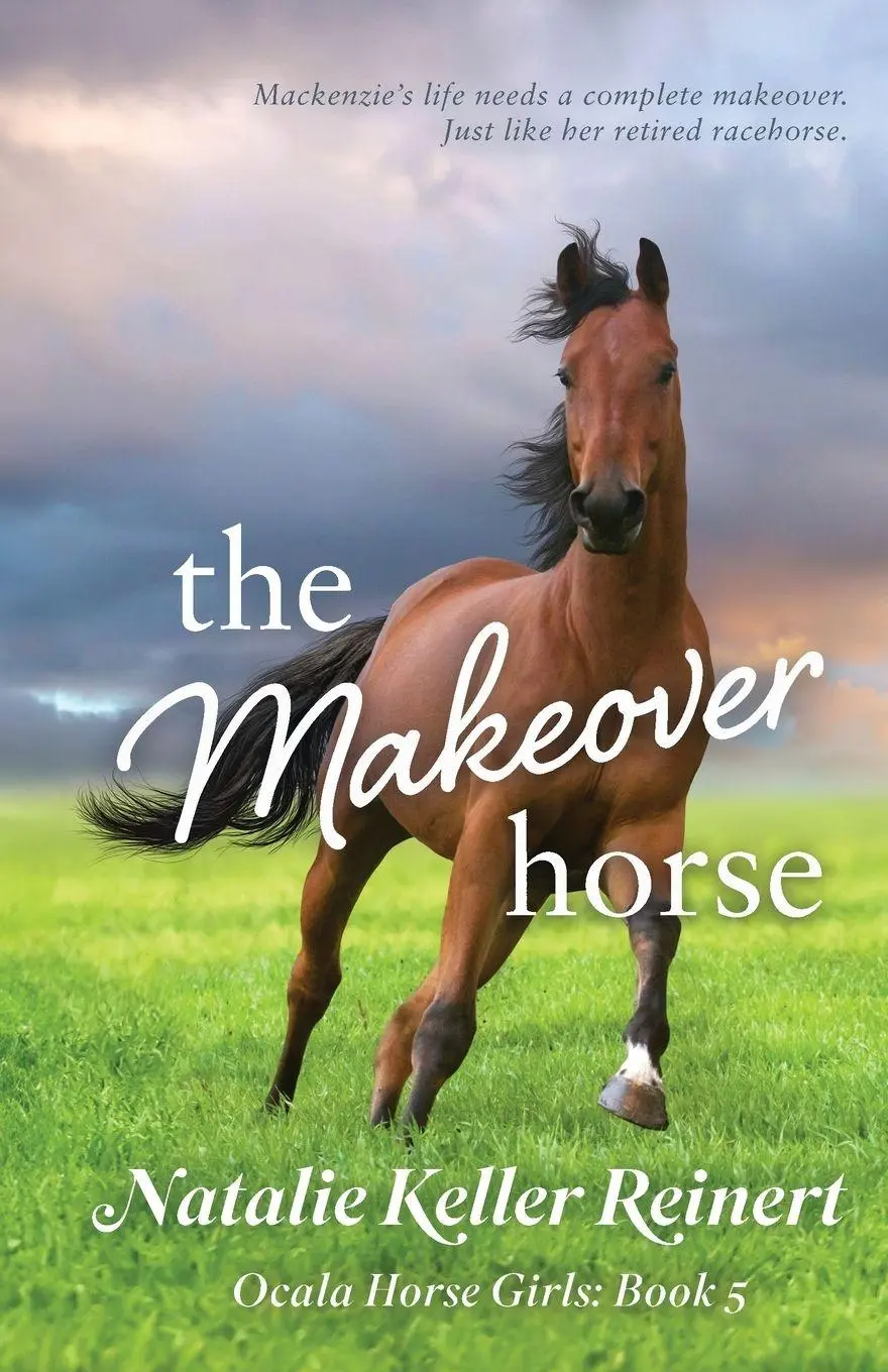 Cover: 9781956575415 | The Makeover Horse (Ocala Horse Girls | Book Five) | Reinert | Buch