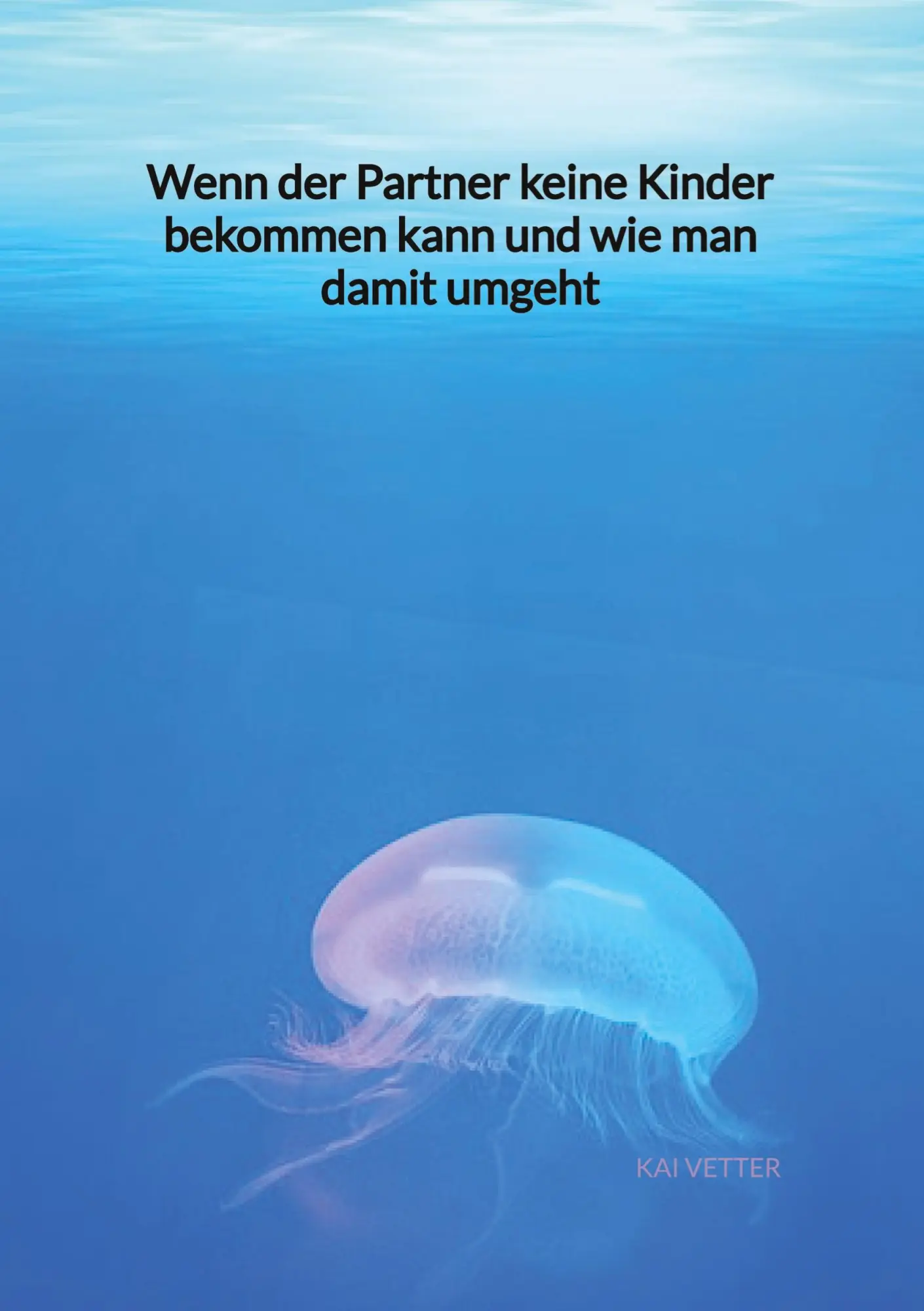 Cover: 9783347975415 | Wenn der Partner keine Kinder bekommen kann und wie man damit umgeht