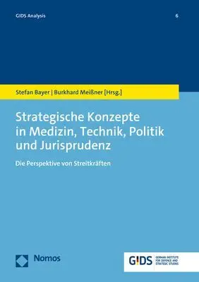 Cover: 9783848775415 | Strategische Konzepte in Medizin, Technik, Politik und Jurisprudenz