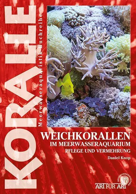 Cover: 9783866595415 | Weichkorallen im Meerwasseraquarium | Pflege und Vermehrung | Knop