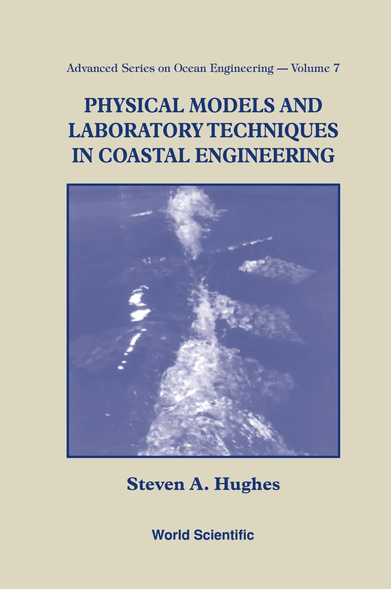 Cover: 9789810215415 | PHYSICAL MODELS &amp; LABORATORY... (V7) | Steven A Hughes | Taschenbuch