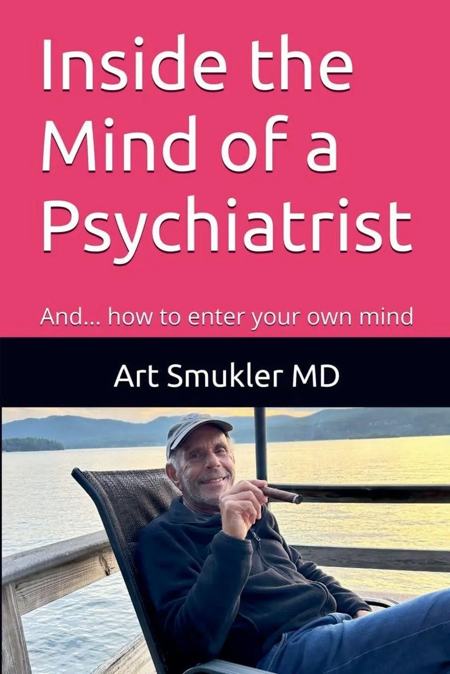 Cover: 9798252875415 | Inside the Mind of a Psychiatrist | And... how to enter your own mind