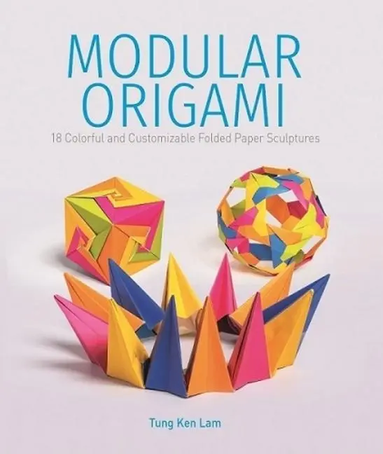 Cover: 9780764365515 | Modular Origami | 18 Colorful and Customizable Folded Paper Sculptures