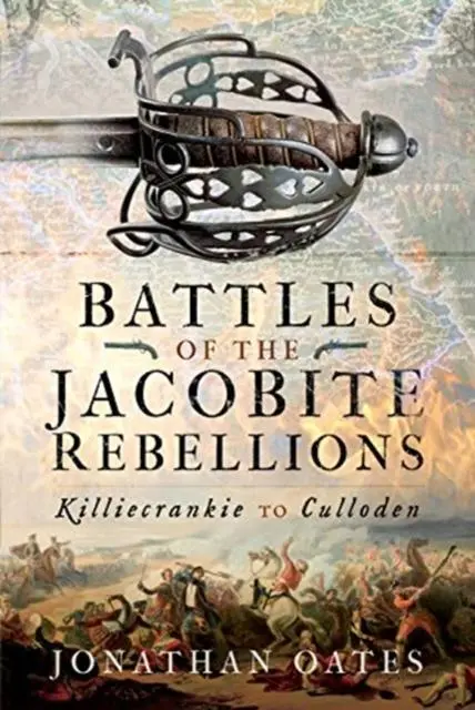 Cover: 9781526735515 | Battles of the Jacobite Rebellions | Killiecrankie to Culloden | Oates