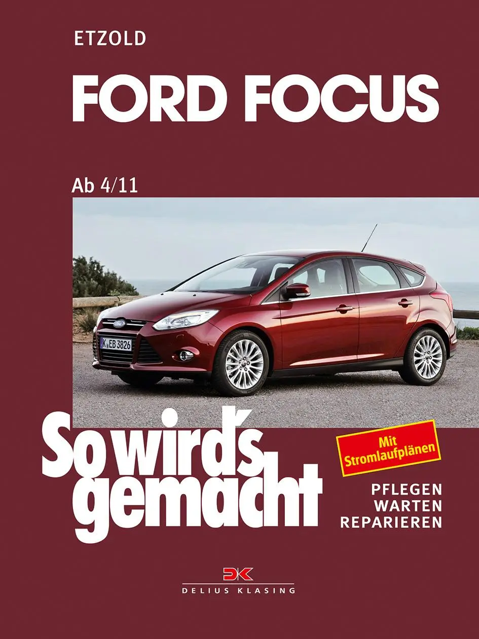 Cover: 9783667115515 | Ford Focus - So wirds gemacht / von 4/11 bis 3/18 | Band 155 | Etzold Cover: 9783667115515 | Ford Focus - So wirds gemacht / von 4/11 bis 3/18 | Band 155 | Etzold