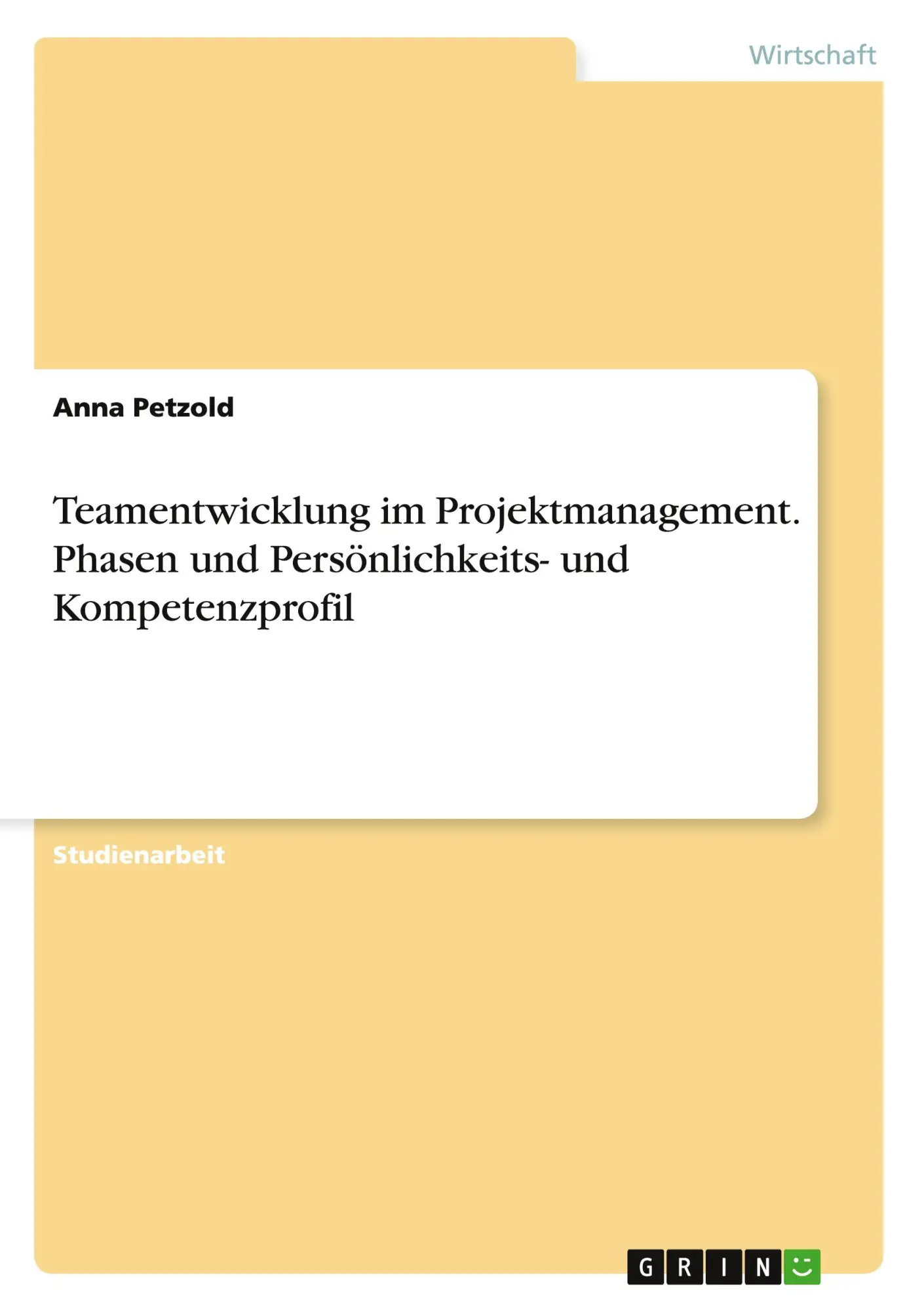 Cover: 9783668035515 | Teamentwicklung im Projektmanagement. Phasen und Persönlichkeits-...