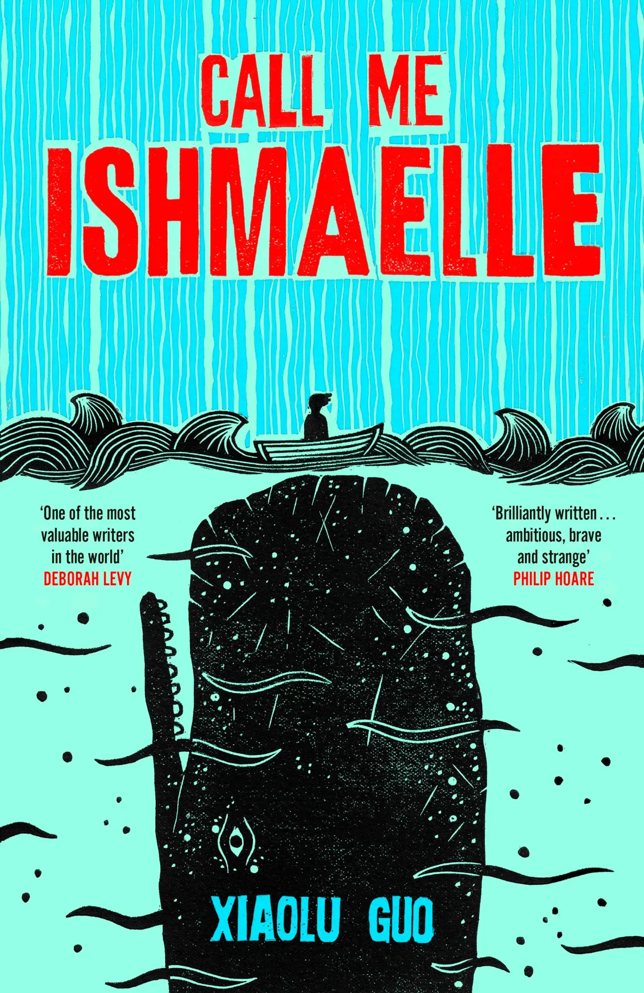 Cover: 9781784745615 | Call Me Ishmaelle | Xiaolu Guo | Taschenbuch | 448 S. | Englisch