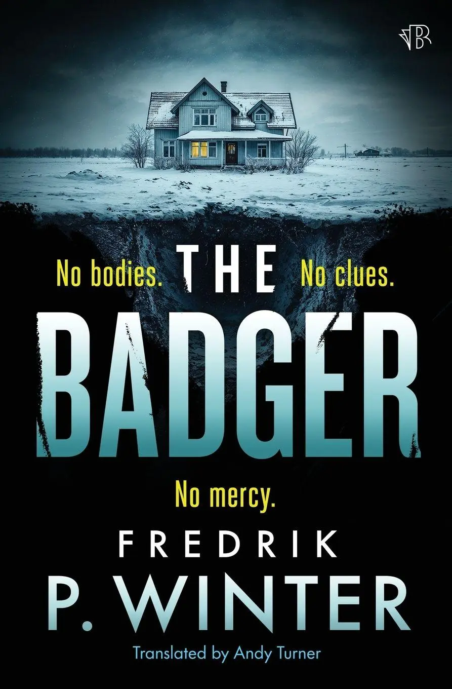 Cover: 9781917705615 | The Badger | A dark and menacing psychological thriller | Winter