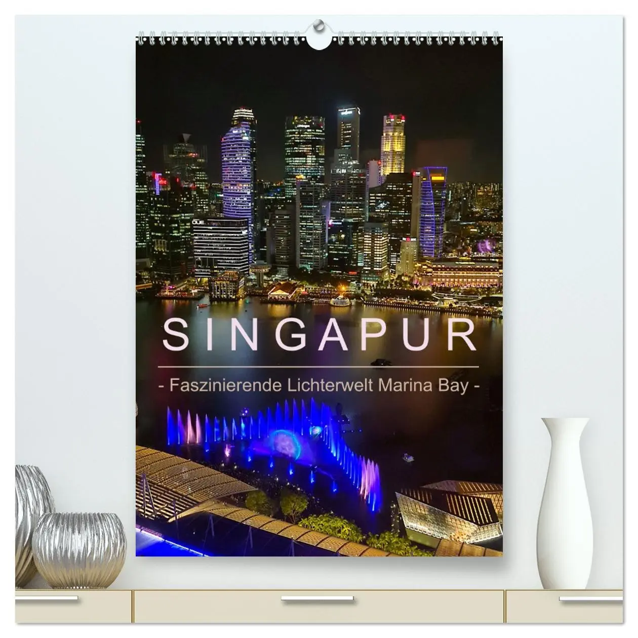 Cover: 9783516245615 | Singapur - Faszinierende Lichterwelt Marina Bay (hochwertiger...