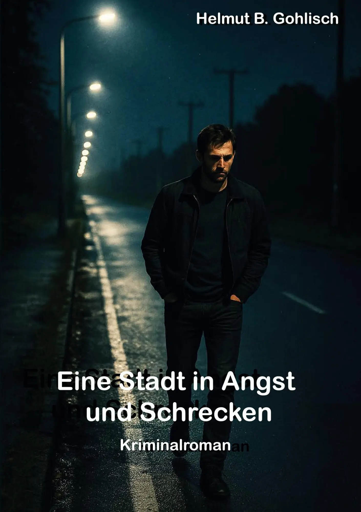 Cover: 9783695135615 | Eine Stadt in Angst und Schrecken | Ein Kriminalroman | Gohlisch