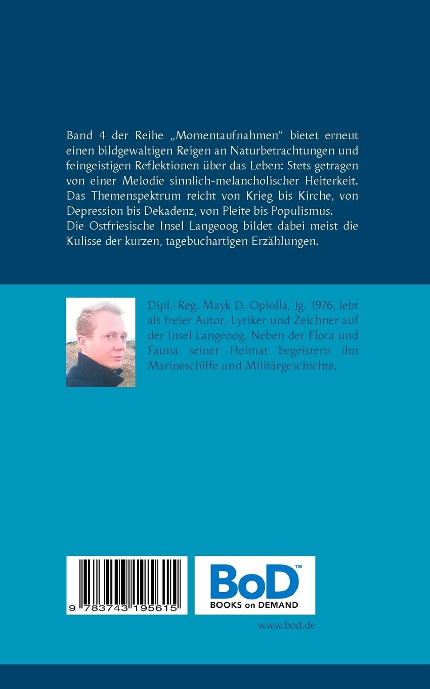 Rückseite: 9783743195615 | Momentaufnahmen 4 | Neue Betrachtungen von der Insel | Mayk D. Opiolla