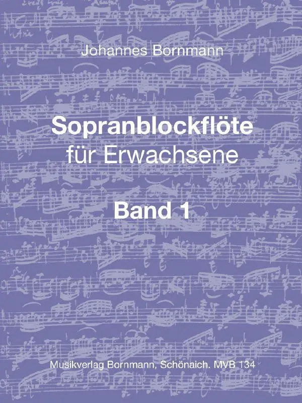 Cover: 9783982475615 | Sopranblockflöte für Erwachsene Bd. 1 | Johannes Bornmann | Buch