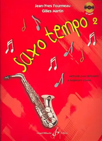 Cover: 9790043075615 | Saxo Tempo 2 | Gilles/Fourmeau, Jean-Yves Martin | Buch + CD | 2013