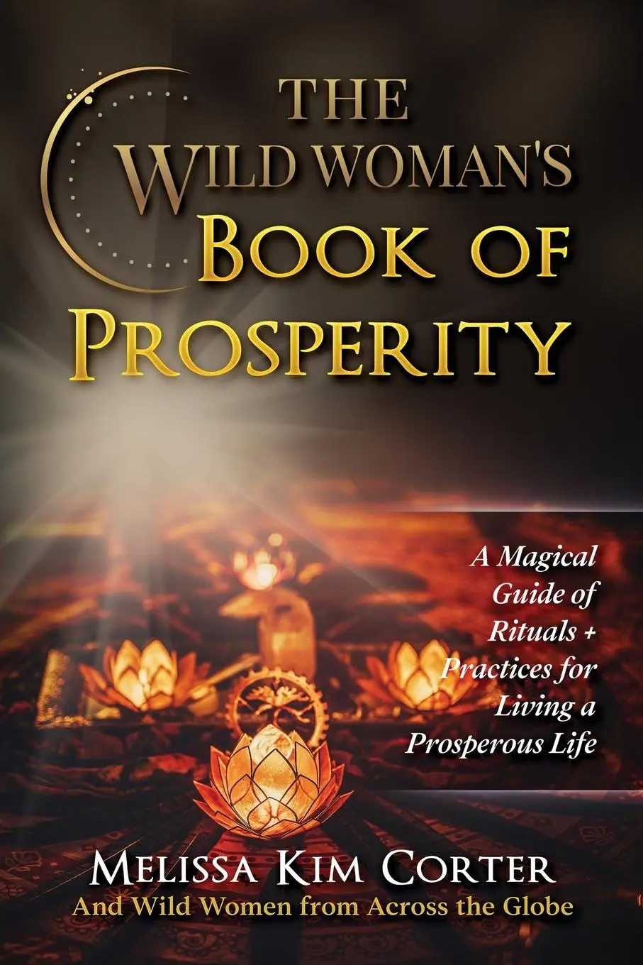 Cover: 9798218055615 | The Wild Woman's Book of Prosperity | Melissa Kim Corter | Taschenbuch