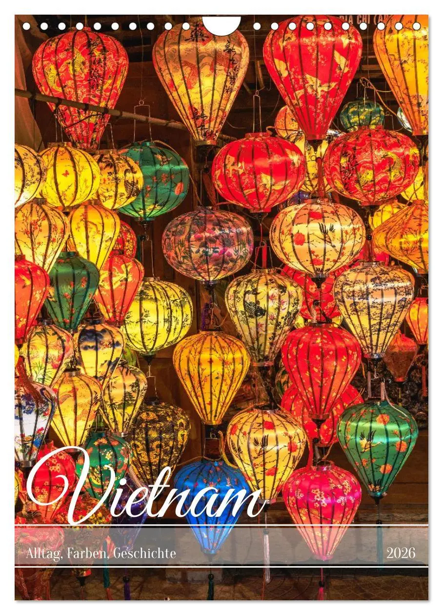 Cover: 9783516095715 | Vietnam Alltag, Farben, Geschichte (Wandkalender 2026 DIN A4 hoch),...