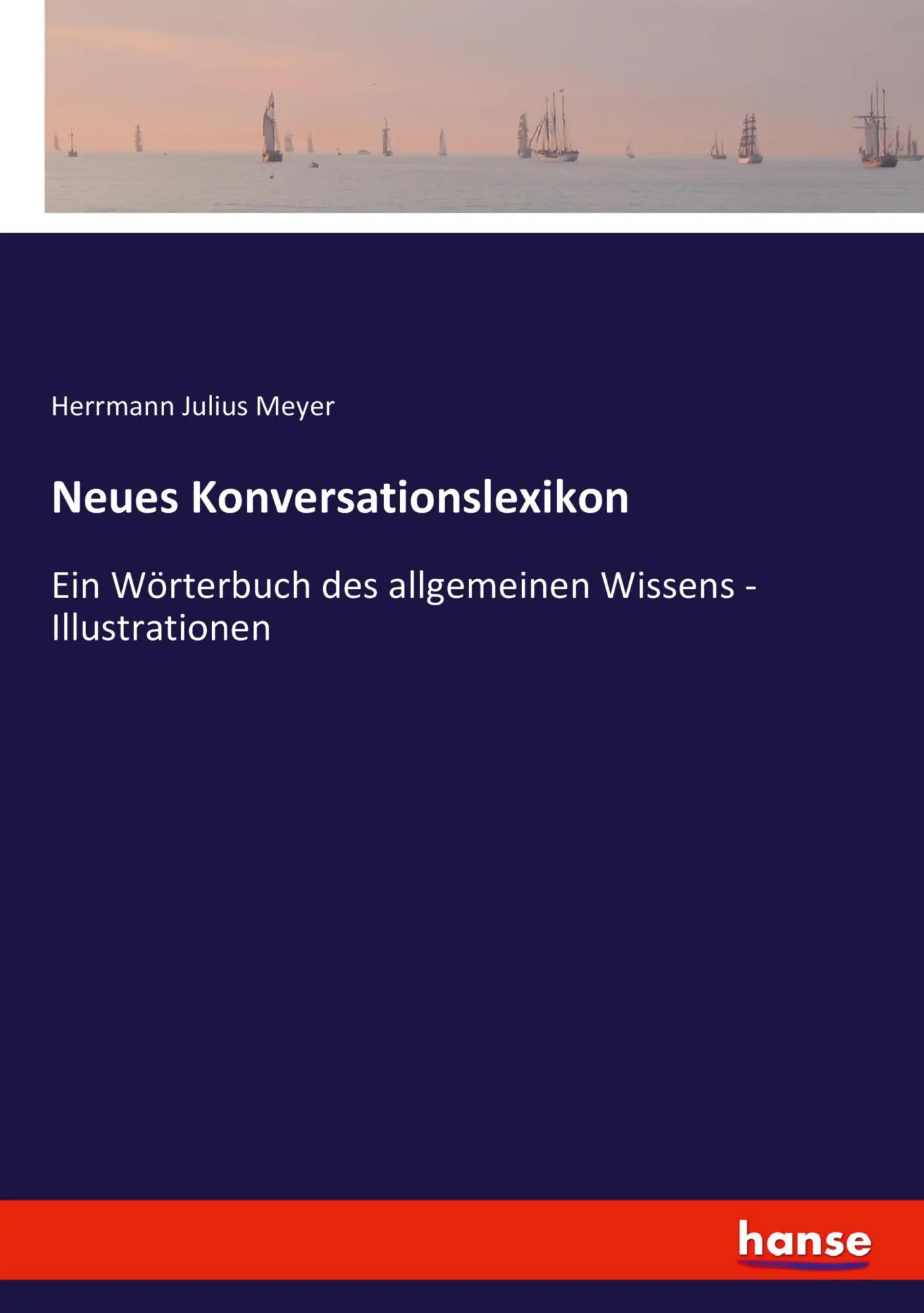 Cover: 9783743495715 | Neues Konversationslexikon | Herrmann Julius Meyer | Taschenbuch