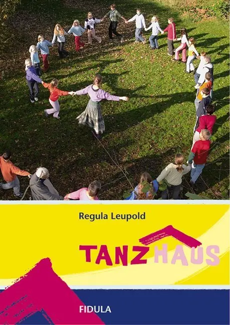 Cover: 9783872265715 | Tanzhaus | Regula Leupold | Taschenbuch | 128 S. | Deutsch | 2004