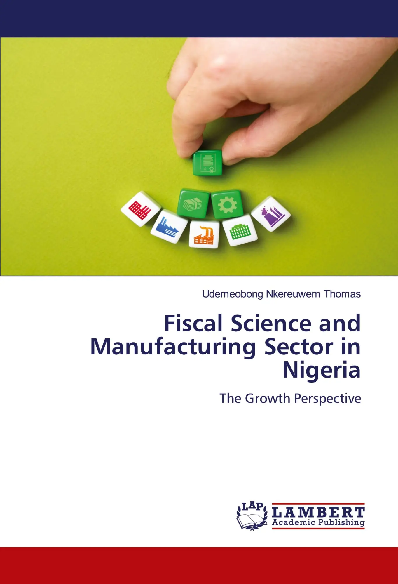 Cover: 9786208425715 | Fiscal Science and Manufacturing Sector in Nigeria | Thomas | Buch