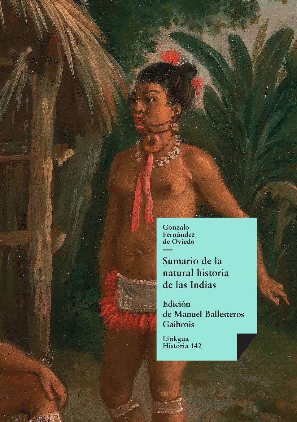 Cover: 9788499535715 | Sumario de la natural historia de las Indias | Oviedo | Taschenbuch