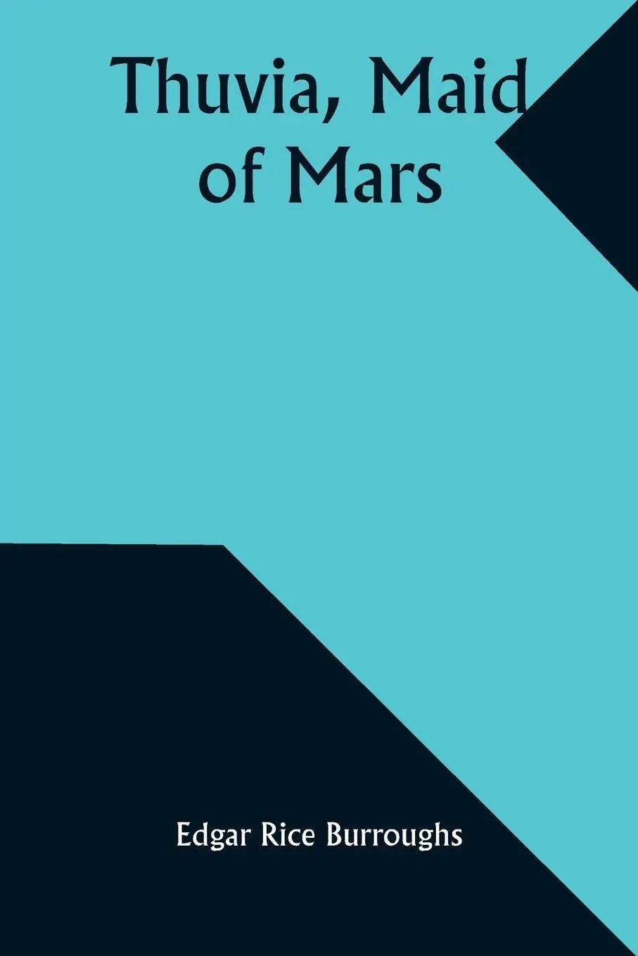 Cover: 9789357935715 | Thuvia, Maid of Mars | Edgar Rice Burroughs | Taschenbuch | Englisch