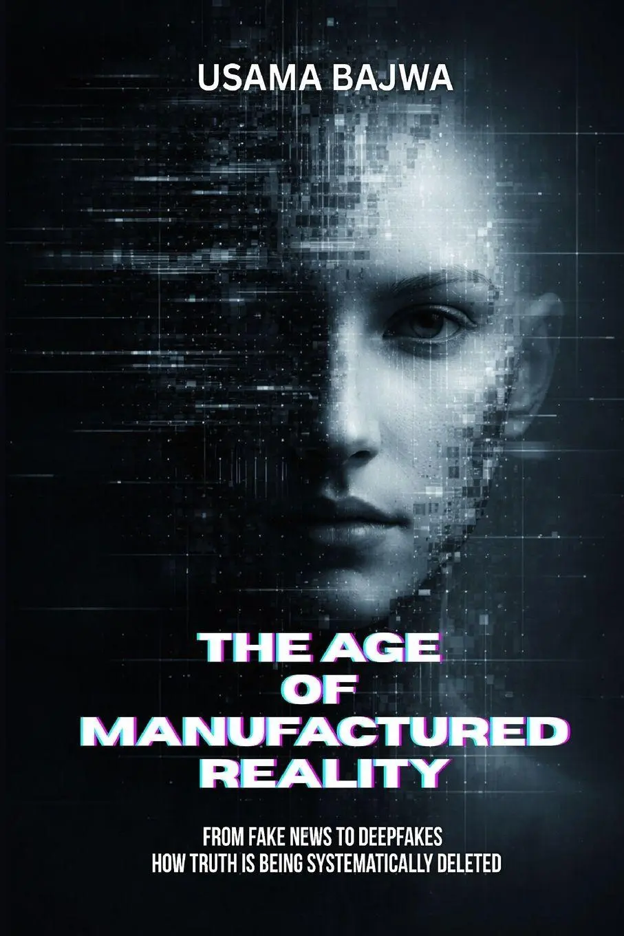 Cover: 9789699895715 | The Age of Manufactured Reality | Usama Bajwa | Taschenbuch | Englisch