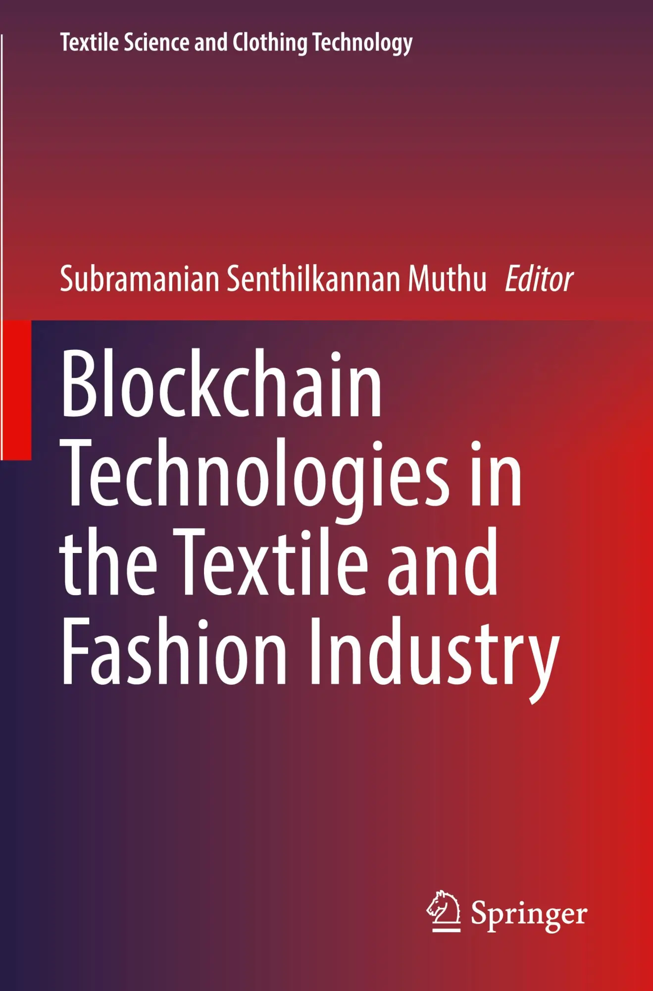 Cover: 9789811965715 | Blockchain Technologies in the Textile and Fashion Industry | Muthu
