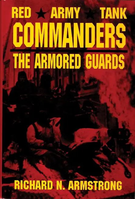 Cover: 9780887405815 | Red Army Tank Commanders: The Armored Guards | Armstrong | Buch | 1997