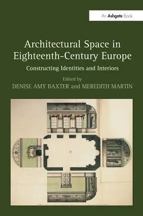 Cover: 9781138245815 | Architectural Space in Eighteenth-Century Europe | Baxter (u. a.)