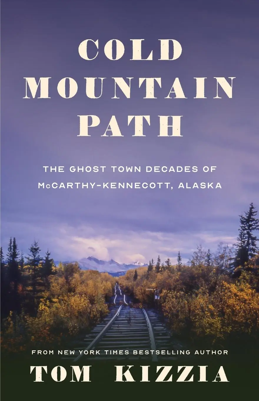 Cover: 9781736755815 | Cold Mountain Path | Tom Kizzia | Taschenbuch | Englisch | 2021