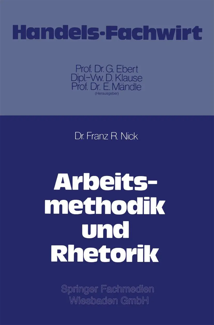 Cover: 9783409305815 | Arbeitsmethodik und Rhetorik | Franz R. Nick | Taschenbuch | ii | 1977