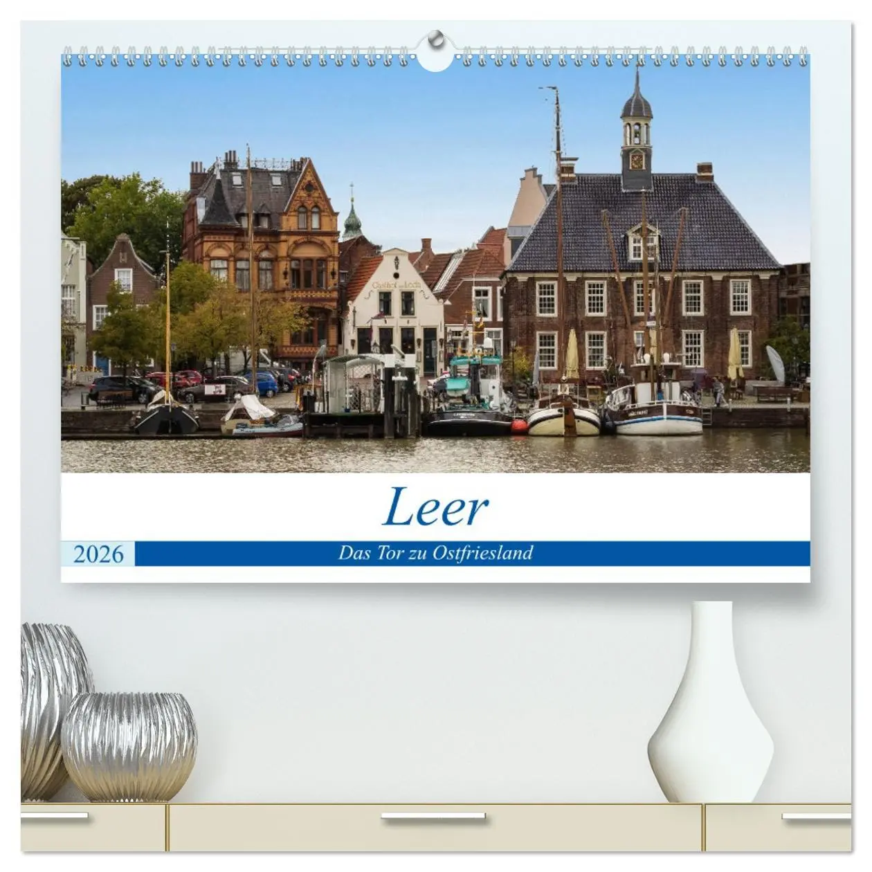 Cover: 9783457755815 | Leer - Das Tor zu Ostfriesland (hochwertiger Premium Wandkalender...