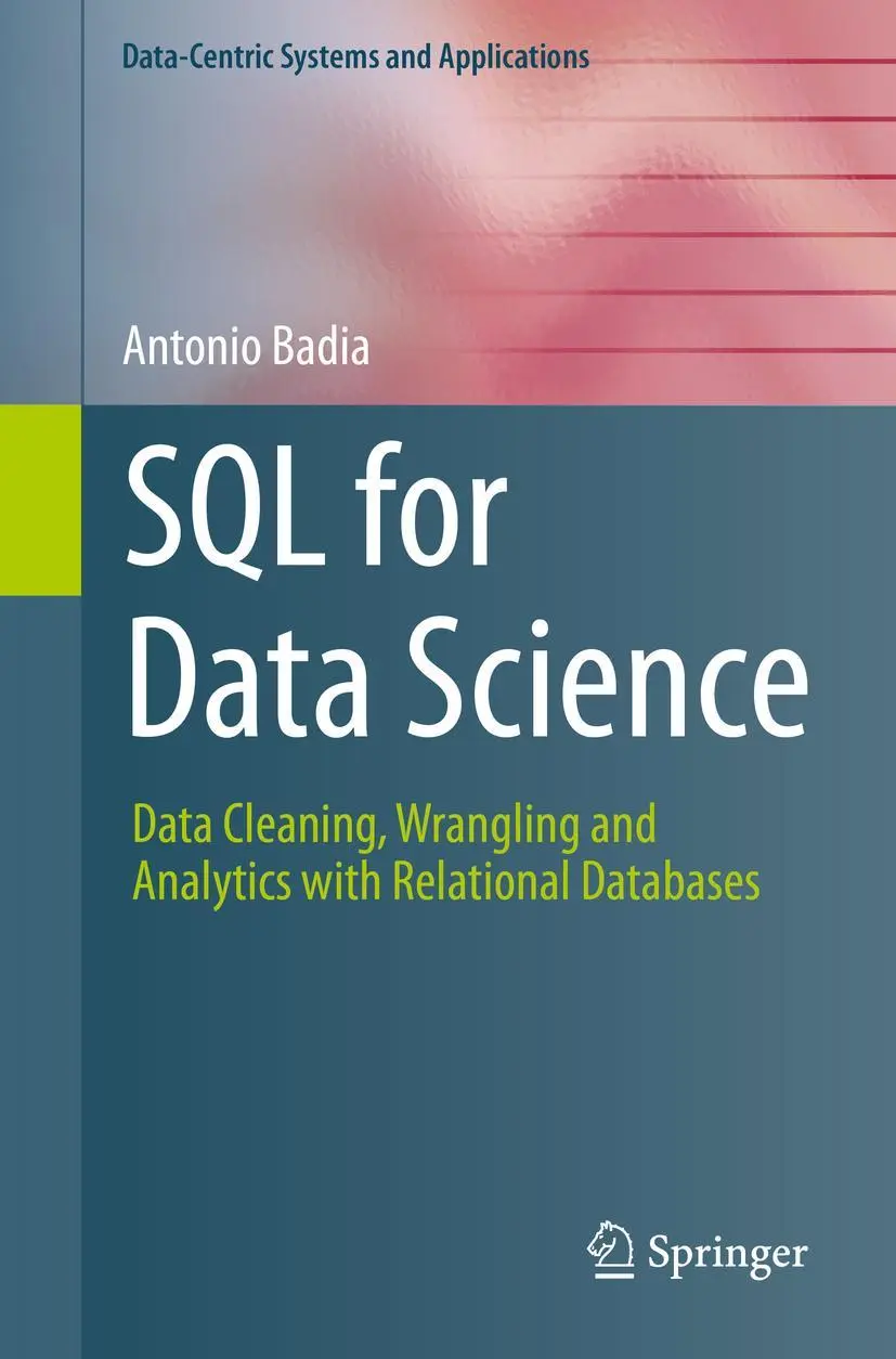 Cover: 9783030575915 | SQL for Data Science | Antonio Badia | Taschenbuch | xi | Englisch