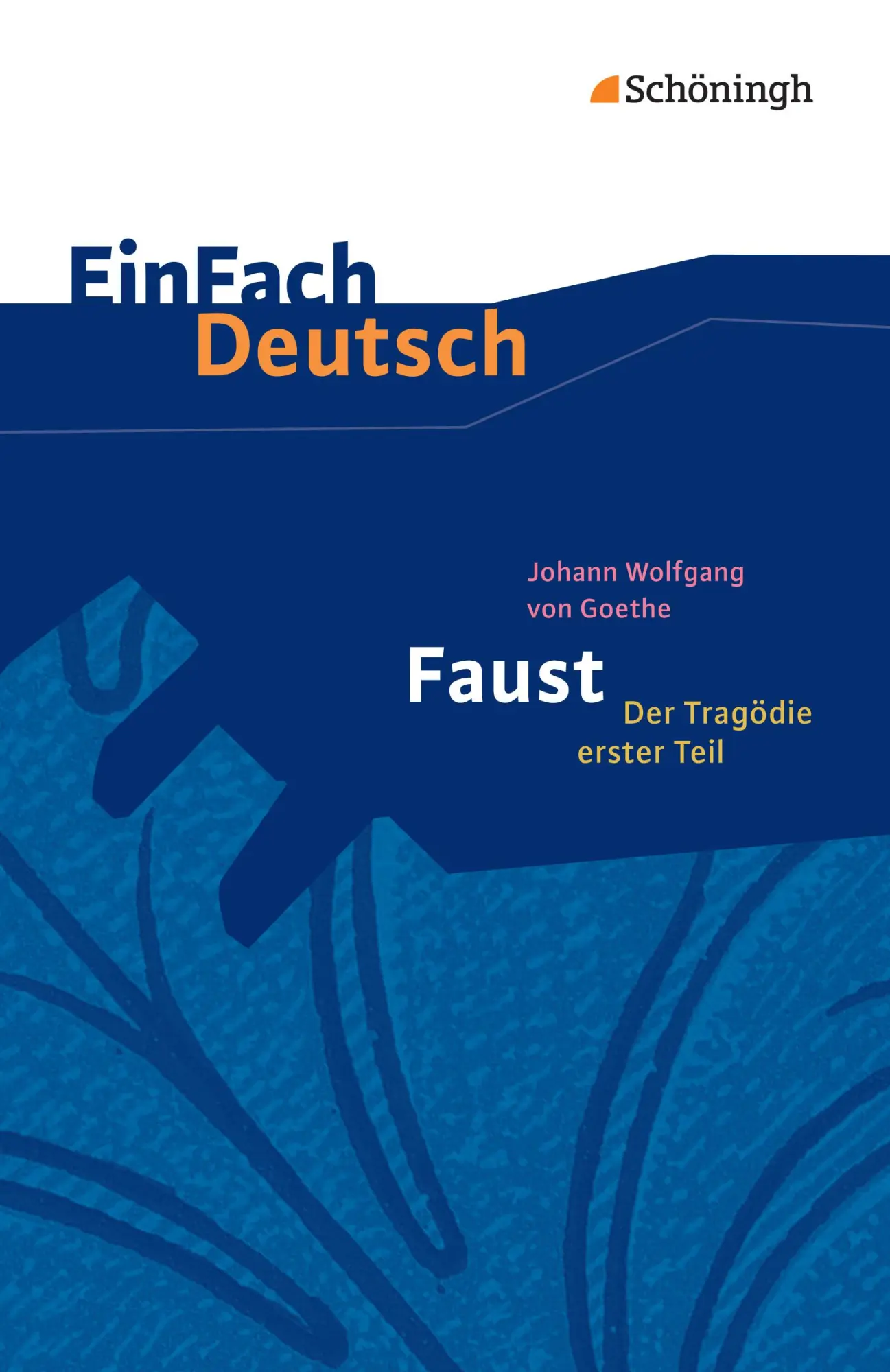 Cover: 9783140225915 | Faust - Der Tragödie erster Teil. EinFach Deutsch Textausgaben | Buch